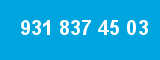 931 837 45 03